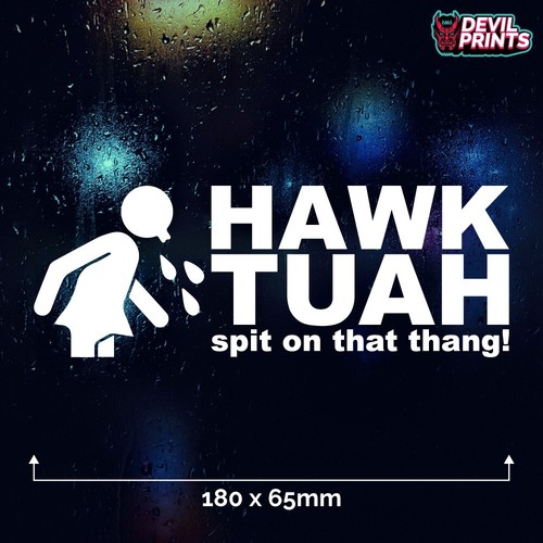 Hawk tuah spit that - tuah, thang