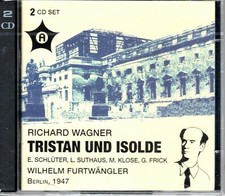 WAGNER - TRISTAN UND ISOLDE - SUTHAUS - FRICK - SCHLUTER - FURTWANGLER 1947