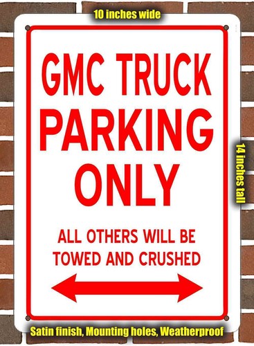 Metal sign gmc truck parking - metal,