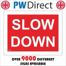 SIGN SLOW DOWN VE476 REDUCE SPEED ROAD TRAFFIC FLOW VEHICLES SAFETY