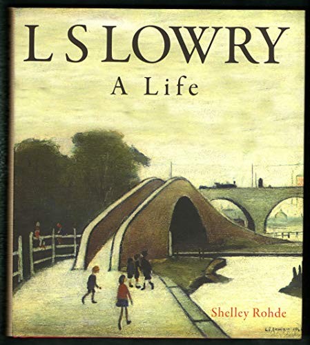 Lowry a life - lowry:,