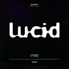 LUCID / CRAZY