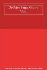 Dobbies Santa Grotto Visit,