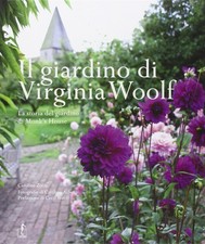 Caroline Zoob Il giardino di Virginia Woolf. La storia del giardino d (Hardback)