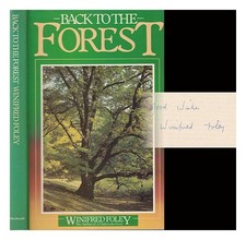 Foley, Winifred (1914-2009) Back to the forest / Winifred Foley 1981 First Editi