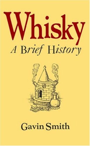 Whisky brief history - a, (facts