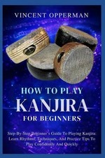 How to Play Kanjira for