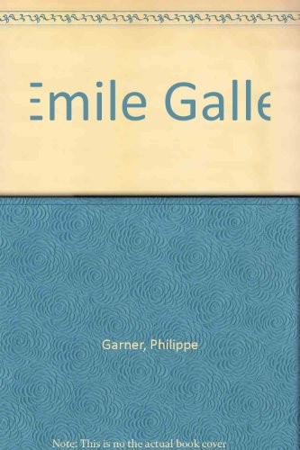 Emile galle philippe - philippe, garner