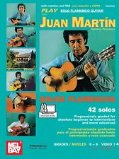 Play Solo Flamenco Guitar With Juan Martin Vol. 1 Juan Martin Gui