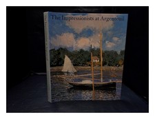 Tucker, Paul Hayes The impressionists at Argenteuil / Tucker 2000 Har