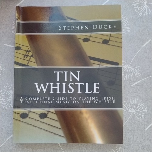 Tin whistle complete guide - tin, a