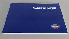 Operating Instructions Nissan Vanette Cargo Type C23 status 07/1986