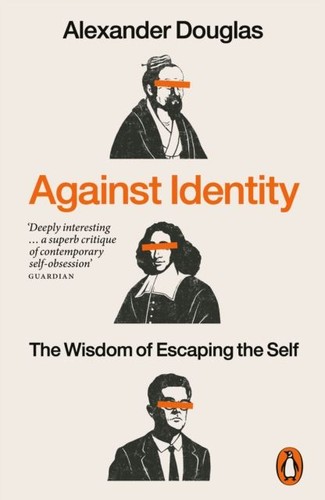 Against identity the wisdom - identity:,