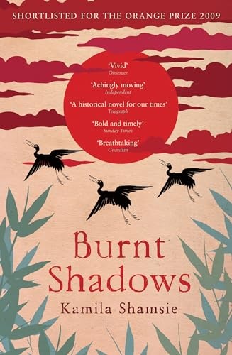 Burnt shadows shamsie - burnt, by