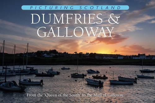 Picturing scotland dumfries - picturing, &