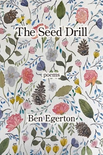 The seed drill - ben, egerton