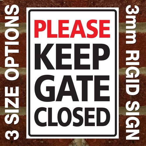 Please keep gate - keep,