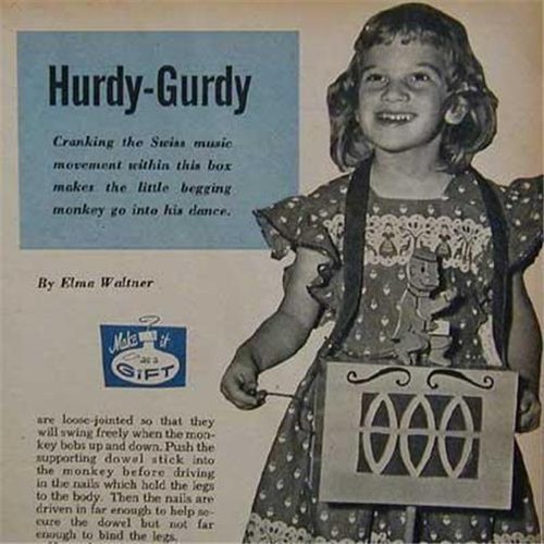 Hurdy gurdy toy 1955 - toy, how-to