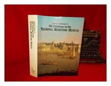NATIONAL MARITIME MUSEUM (GREAT BRITAIN) Concise catalogue of oil paintings in t