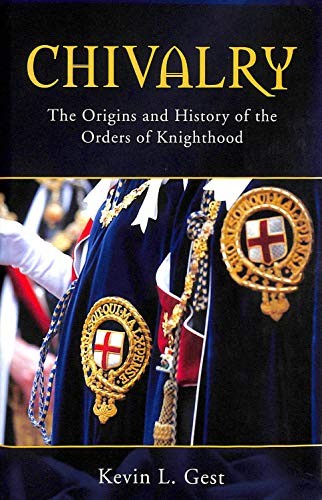 Chivalry the origins - the, and