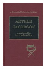 JACOBSON, Arthur (1901 IRENE KAHN ATKINS Arthur JACOBSON / Interviewed by Ire
