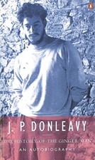 The History of the Ginger Man: An Autobiography-J. P. Donleavy