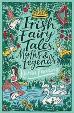 Irish Fairy Tales, Myths and