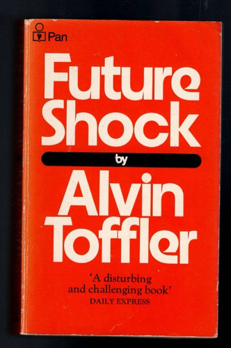 Future shock alvin toffler - shock,