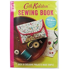 Cath Kidston Sewing Book: Over 30 exclusively designed projec... by Cath Kidston