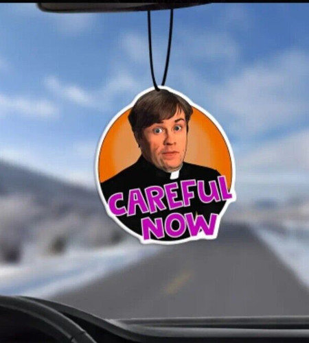 Father ted dougal careful now - careful,