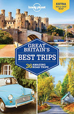 Lonely Planet Great Britain's Best Trips: 36 Amazing Road Tri... by Wilson, Neil