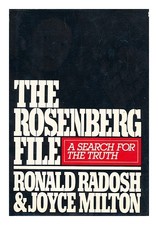 RADOSH, RONALD. JOYCE MILTON the Rosenberg File : a Search for the Truth / Ronal