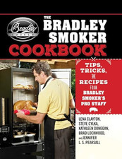 The Bradley Smoker Cookbook: Tips, Tr..., Clayton, Lena