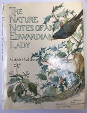 Nature Notes of an Edwardian Lady (1905) by Holden, Edith. Hardback Book The