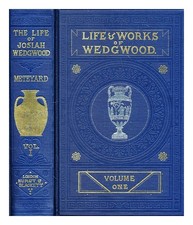 METEYARD, ELIZA The life of Josiah Wedgwood from his private correspondence and
