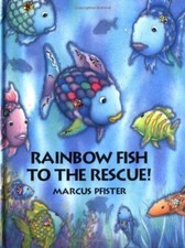 Rainbow Fish to the Rescue By