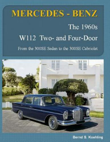 Mercedes benz the 1960s w112 - the,