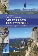 Via Ferrata des Pyrénées - France-Espagne-Andorre the New
