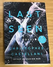 Last Seen A Novel by Christopher Castellani ARC Paperback NEW