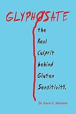 GLYPHOSATE, the Real Culprit behind Gluten Sensitiv... | Buch | Zustand sehr gut