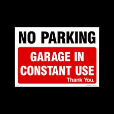 No Parking - Garage in constant use - Plastic Sign, Metal or Sticker (MISC6)