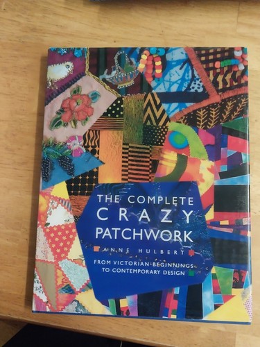 The complete crazy patchwork - crazy,