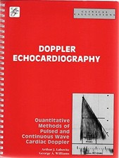 DOPPLER ECHOCARDIOGRAPHY: THE QUANTITATIVE APPROACH : By Arthur Labovitz