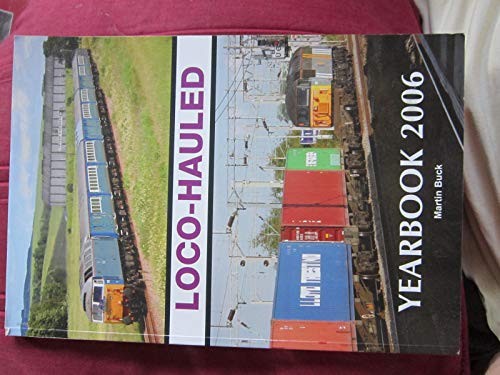 Loco hauled yearbook 2006 - yearbook, by