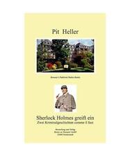 Sherlock Holmes greift ein: Zwei Kriminalgeschichten comme il faut, Pit Heller
