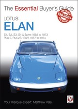 Lotus Elan: S1, S2, S3, S4 & Sprint 1962 to 1973 - Plus 2, Plus 2S 130/5 1967
