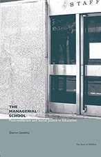 The Managerial School: Post-welfarism and Social Justice in Educ