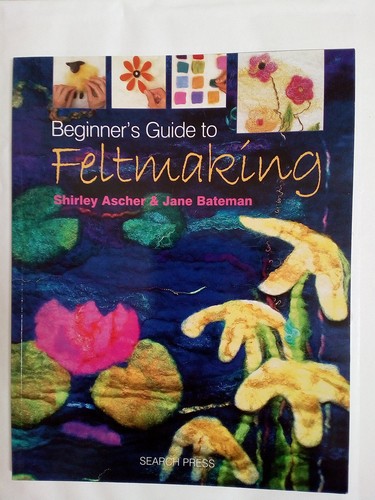Beginner guide feltmaking - beginner's, to