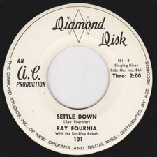 Ray Fournia With The Rocking Rebels Settle Down 45	US 1961 Diamond Disk NM