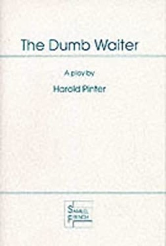 The dumb waiter - play, in